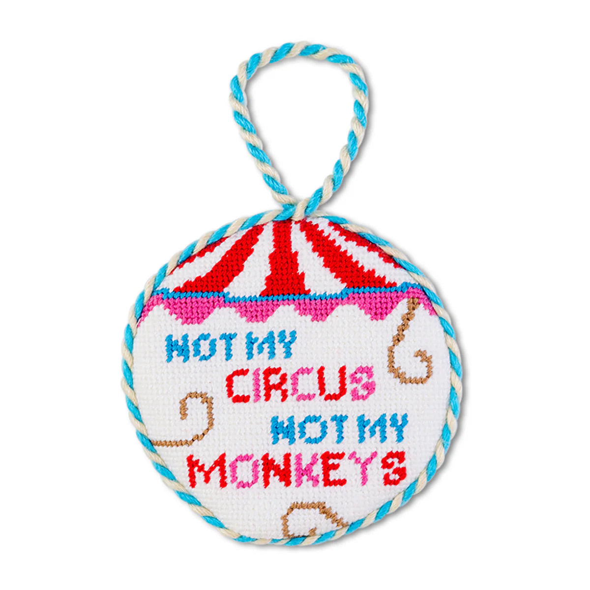 Needlepoint Ornament- Not My Circus
