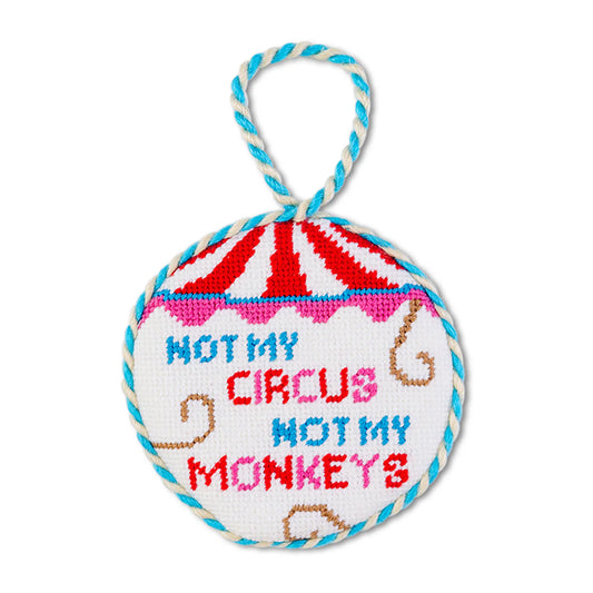 Needlepoint Ornament- Not My Circus