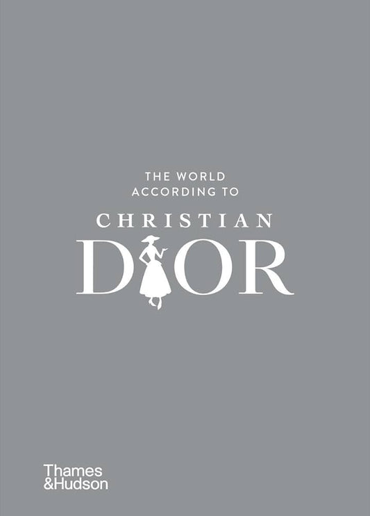 The World According to Christian Dior Book