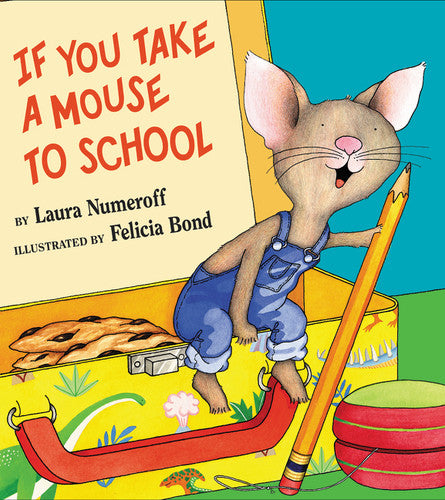 If You Take a Mouse to School children's book