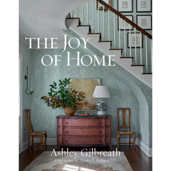The Joy of Home by Ashley Gilbreath interior design book