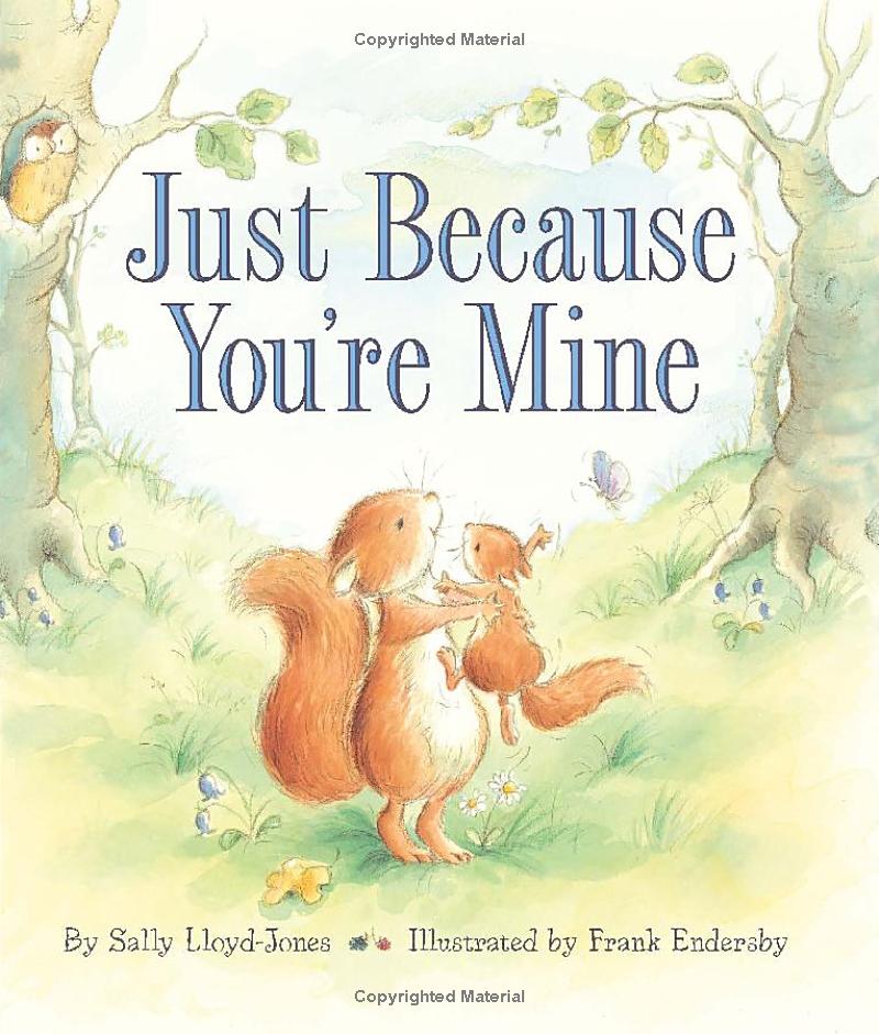 Just Because You're Mine children's book