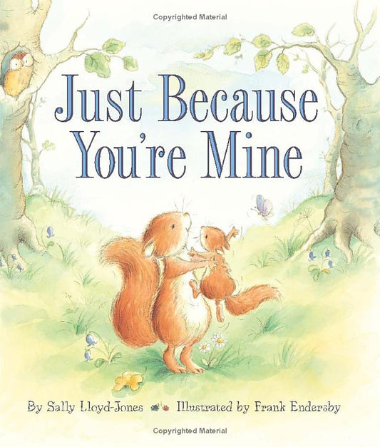 Just Because You're Mine children's book