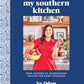 Book cover of 'My Southern Kitchen' with a woman holding a bowl of fruit in a kitchen setting.