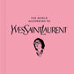 The World According to Yves Saint Laurent Book