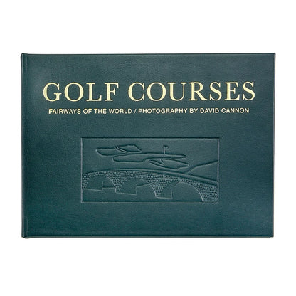 A hardcover book titled 'GOLF COURSES: FAIRWAYS OF THE WORLD / PHOTOGRAPHY BY DAVID CANNON' in gold lettering on a dark teal-green cover, shown against a plain white background.