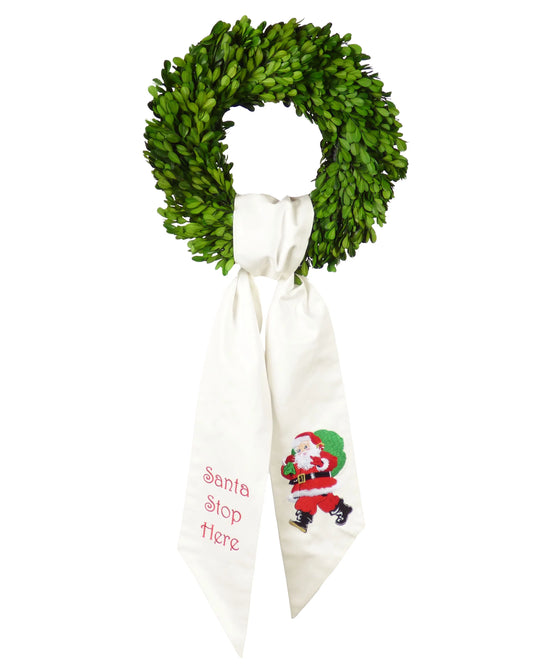 Santa Stop Here Wreath Sash