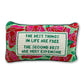 Furbish the best things in life are free, the second best are very expensive needlepoint pillow